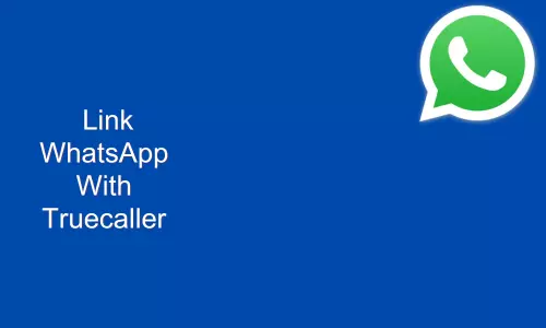 How To Link WhatsApp With Truecaller